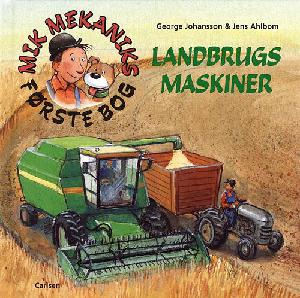 Mik Mekaniks første bog - landbrugsmaskiner