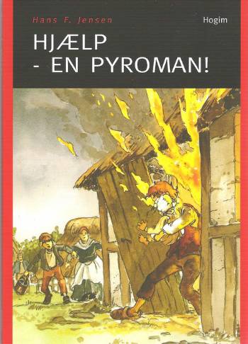 Hjælp - en pyroman!