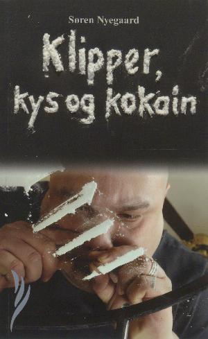 Klipper, kys og kokain