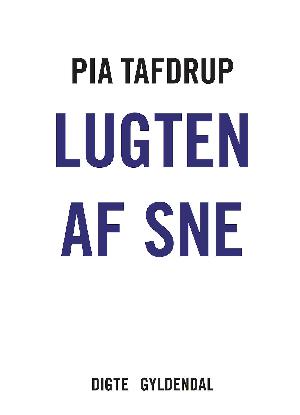 Lugten af sne : digte