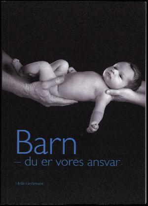 Barn - du er vores ansvar