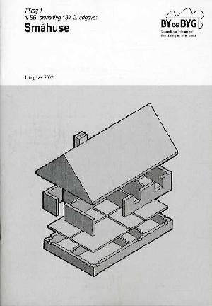 Småhuse : isolering, fugt, lyd, brand, ventilation, styrke -- Tillæg 1 til ... 2. udgave