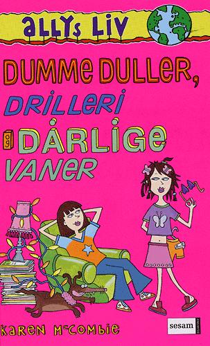 Dumme duller, drilleri og dårlige vaner