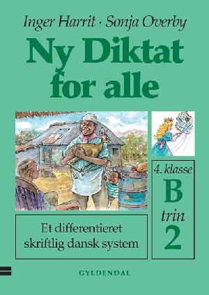 Ny diktat for alle, 4. klasse. B, trin 2