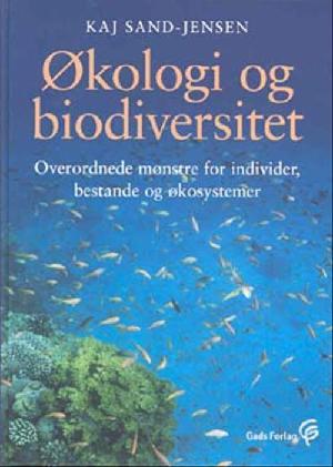 Økologi og biodiversitet : overordnede mønstre for individer, bestande og økosystemer