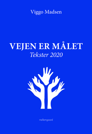 Vejen er målet : tekster 2020