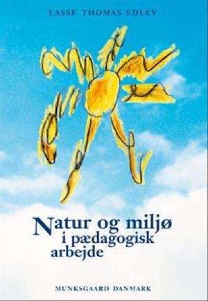 Natur og miljø i pædagogisk arbejde