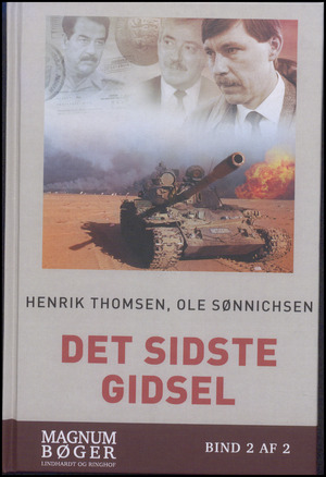 Det sidste gidsel : danskernes flugt fra Saddam Hussein og Golfkrigen. Bind 2