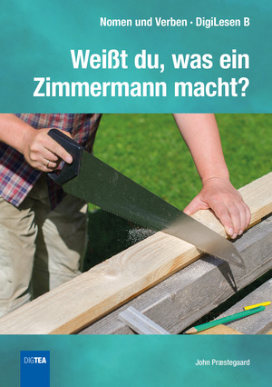 Weisst du, was ein Zimmermann macht?