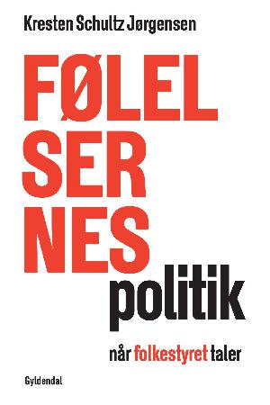 Følelsernes politik : når folkestyret taler