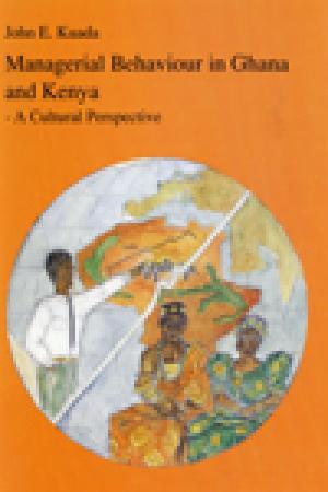 Managerial behaviour in Ghana and Kenya : a cultural perspective