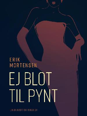 Ej blot til pynt : et livstykke