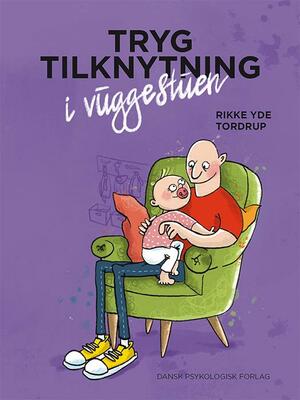 Tryg tilknytning i vuggestuen