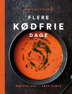 Flere kødfrie dage : uge for uge - året rundt