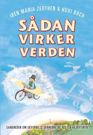 Sådan virker verden. Sandheden om skyerne, stjernerne og resten af naturen