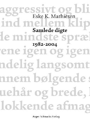 Samlede digte. Bind 2 : 1982-2004