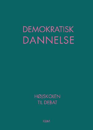 Demokratisk dannelse : højskolen til debat