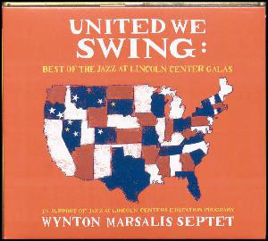 United we swing : best of the Jazz at Lincoln Center galas