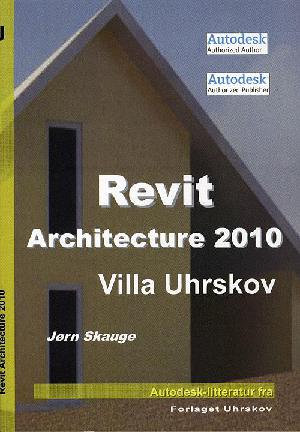 Revit Architecture 2010 : Villa Uhrskov