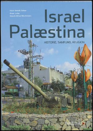Israel-Palæstina : historie, samfund, religion