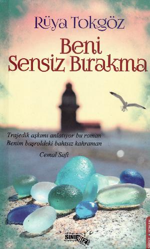 Beni sensiz bırakma