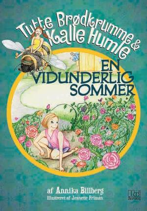 Tutte Brødkrumme & Kalle Humle - en vidunderlig sommer