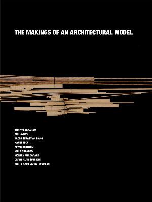 The makings of an architectural model