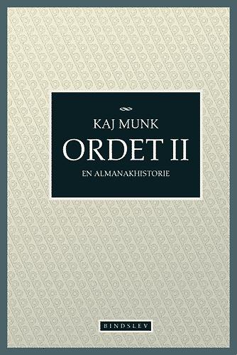 Ordet II : en almanakhistorie : skuespil i syv akter