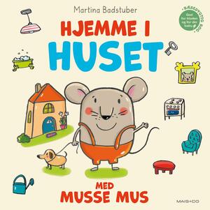 Hjemme i huset - med Musse Mus