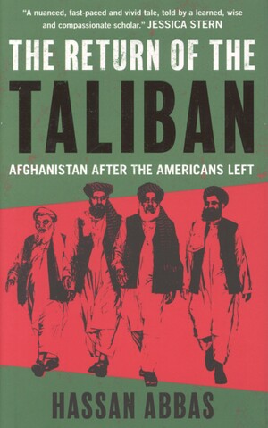Return of the Taliban : Afghanistan after the Americans left