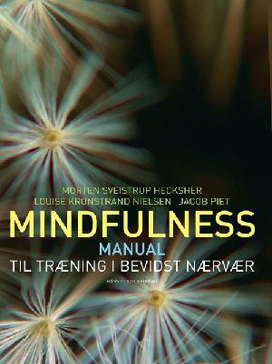 Mindfulness : manual til træning i bevidst nærvær