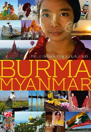 Burma Myanmar : fortællinger fra et land i forandring