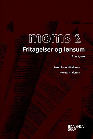 Moms. Bind 2 : Fritagelser og lønsumsafgift