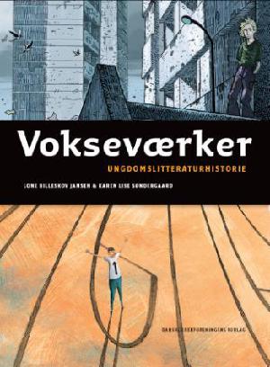 Vokseværker. Ungdomslitteraturhistorie