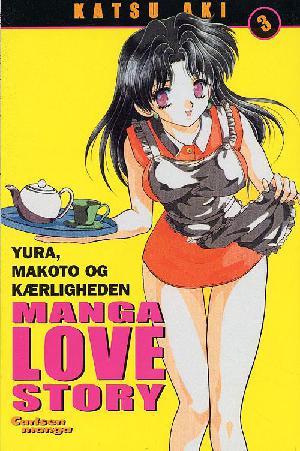 Manga love story : Yura, Makoto og kærligheden. Bind 3