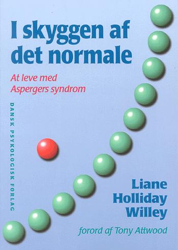 I skyggen af det normale : at leve med Aspergers syndrom