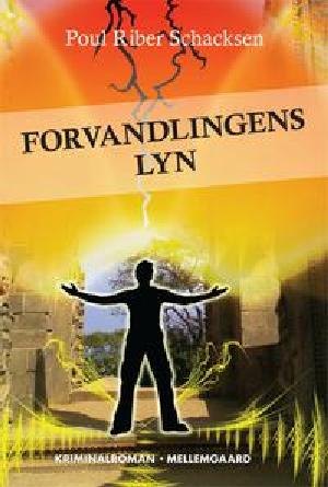 Forvandlingens lyn : kriminalroman