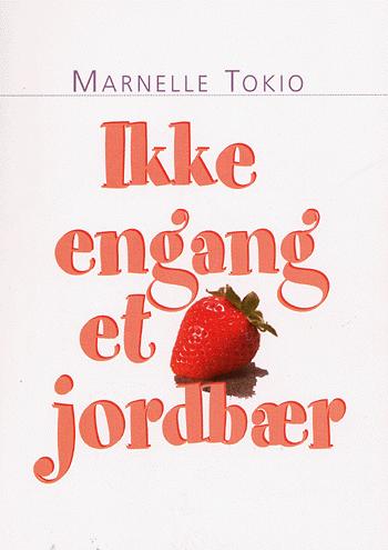 Ikke engang et jordbær