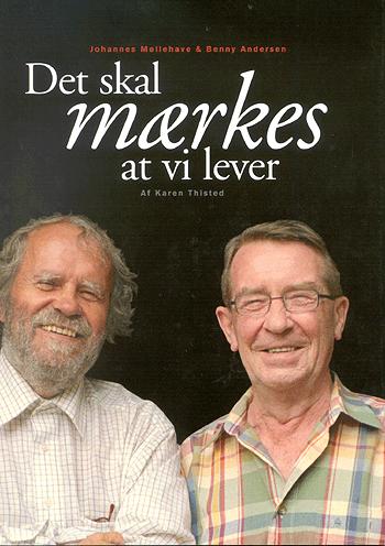 Det skal mærkes at vi lever