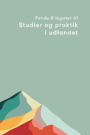 Fonde & legater til studier og praktik i udlandet