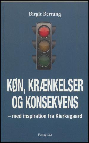 Køn, krænkelser og konsekvens - med inspiration fra Kierkegaard