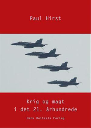 Krig og magt i det 21. århundrede : staten, konflikterne og det internationale system