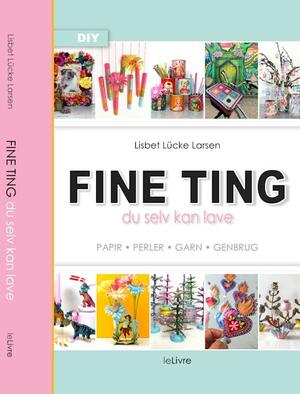 Fine ting - du selv kan lave