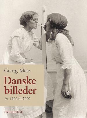 Danske billeder : fra 1900 til 2000