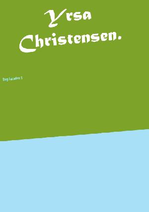 Bag facaden : Yrsa Christensen