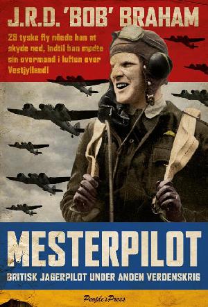 Mesterpilot : britisk jagerpilot under anden verdenskrig
