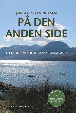 På den anden side : en rejse i omstillingens grænseland