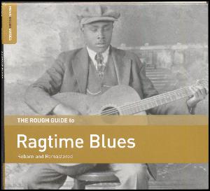The rough guide to ragtime blues : reborn and remastered
