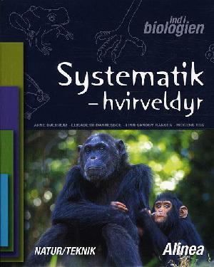 Ind i biologien - systematik, hvirveldyr : natur/teknik og biologi