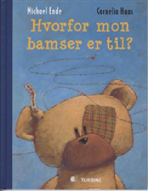 Hvorfor mon bamser er til?